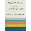 KNYGA Gerbrand Tholen Modern Work and the Marketisation of Higher Education