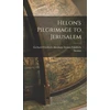 KNYGA Gerhard Friedrich Abraham St Strauss Helon's Pilgrimage to Jerusalem