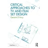 KNYGA Geriant Darcy Critical Approaches to TV and Film Set Design