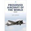 KNYGA Gerry Manning Preserved Aircraft of the World