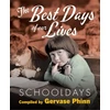 KNYGA Gervase Phinn Schooldays: Best Days of Our Lives