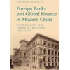 KNYGA Ghassan Moazzin Foreign Banks and Global Finance in Modern China