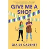 KNYGA Gia De Cadenet Give Me a Shot