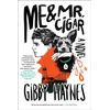 KNYGA Gibby Haynes Me &amp; Mr. Cigar