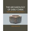 KNYGA Gideon Shelach Lavi Archaeology of Early China