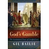 KNYGA Gil Bailie God's Gamble