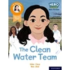 KNYGA Giles Clare Hero Academy Non-fiction: Oxford Reading Level 11, Book Band Lime: The Clean Vanduo Team