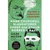KNYGA Giles Milton When Churchill Slaughtered Sheep and Stalin Robbed a Bank