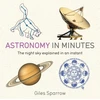 KNYGA Giles Sparrow Astronomy in Minutes