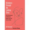 KNYGA Gili Hammer Blindness Through the Looking Glass