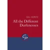 KNYGA Gill Horitz All the Different Darknesses