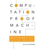 KNYGA Gilles Dowek Computation, Proof, Machine