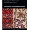 KNYGA Gillian Vogelsang Eastwood Encyclopedia of Embroidery from Sub-Saharan Africa