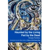 KNYGA Giorgia Pavlidou Haunted by the Living, Fed by the Dead