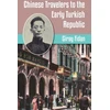KNYGA Giran Fidan Chinese Travelers to the Early Turkish Republic