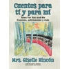 KNYGA Giselle Rincon Cuentos para ti y para mi