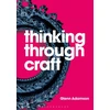 KNYGA Glenn Adamson Thinking through Craft