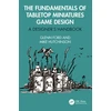 KNYGA Glenn Ford Fundamentals of Tabletop Miniatures Game Design