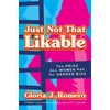 KNYGA Gloria J Romero Just Not That Likable