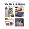 KNYGA GMC Editors Weekend Makes: Stash Knitting