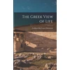 KNYGA Goldsworthy Lowes Dickinson Greek View of Life
