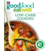 KNYGA Good Food Guides Staff Good Food: Low-Carb Cooking
