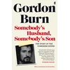 KNYGA Gordon Burn Somebody's Husband, Somebody's Son