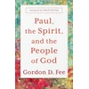 KNYGA Gordon D Fee Paul, the Spirit, and the People of God