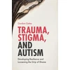 KNYGA Gordon Gates Trauma, Stigma, and Autism