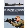 KNYGA Gordon L Rottman US Grenade Launchers