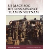 KNYGA Gordon L Rottman US MACV-SOG Reconnaissance Team in Vietnam