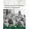 KNYGA Gordon L Rottman World War II US Marine Infantry Regiments
