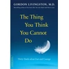 KNYGA Gordon Livingston Thing You Think You Cannot Do