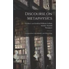 KNYGA Gottfried Wilhelm Leibniz Discourse on Metaphysics; Correspondence With Arnauld; and, Monadology
