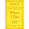 KNYGA Gould Philip When I Die