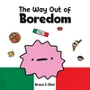 KNYGA Grace J Choi Way Out of Boredom