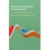 KNYGA Grace Qiao Zhang Elasticity in Healthcare Communication