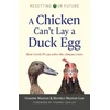 KNYGA Graeme Maxton Resetting Our Future: A Chicken Can’t Lay a Duck Egg