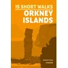 KNYGA Graham Uney 15 Short Walks on the Orkney Islands