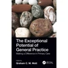 KNYGA Graham Watt Exceptional Potential of General Practice
