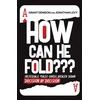 KNYGA Grant Denison How Can He Fold