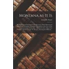KNYGA STUART Montana as It is [microform]