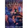 KNYGA Grayson Sinclair Hive Knight