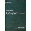 KNYGA Greg Gilbert What Is the Gospel?