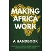 KNYGA Greg Mills Making Africa Work