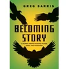 KNYGA Greg Sarris Becoming Story