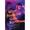 KNYGA Greggor Mattson Who Needs Gay Bars?
