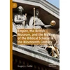 KNYGA Gregory L Cuellar Empire, the British Museum, and the Making of the Biblical Scholar in the Nineteenth Century