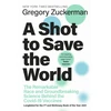 KNYGA Gregory Zuckerman Shot to Save the World