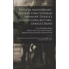 KNYGA Grenville M Dodge Fiftieth Anniversary, Fourth Iowa Veteran Infantry, Dodge's Second Iowa Baterija, Dodge's Band